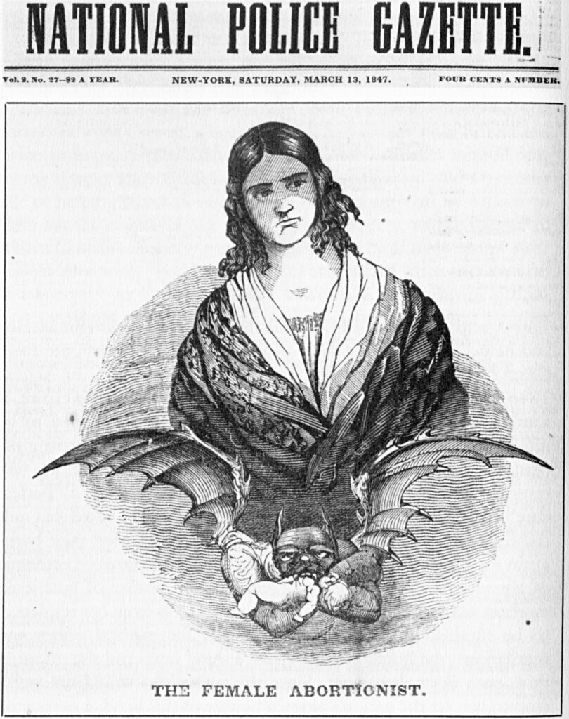 The National Police Gazette‘s depiction of Ann Lohman (aka Madame Restell), “the female abortionist,” in 1847. Courtesy of Wikimedia Commons