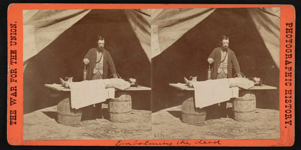 Embalming and the Civil War National Museum of Civil War Medicine National Museum of Civil