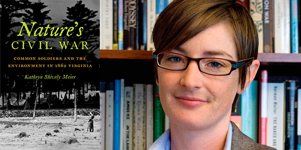 Professor Katy Shively and her book "Nature's Civil War"