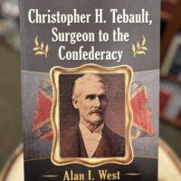 Christopher H. Tebault, Surgeon to the Confederacy