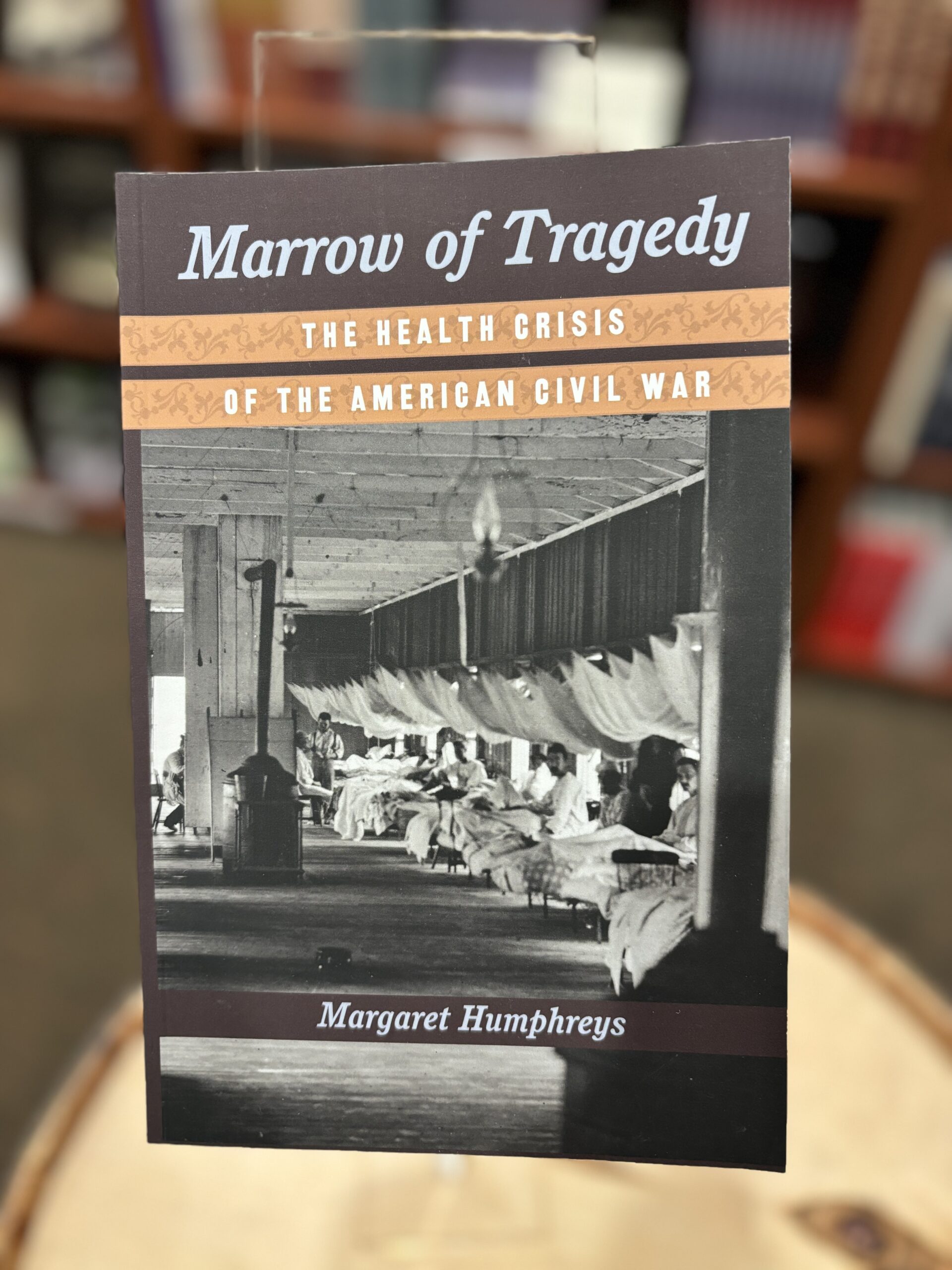 Marrow of Tragedy: The Health Crisis of the American Civil War ...