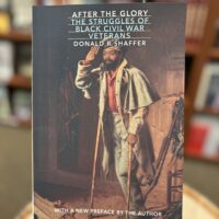 After the Glory: Struggles of Black Civil War Veterans
